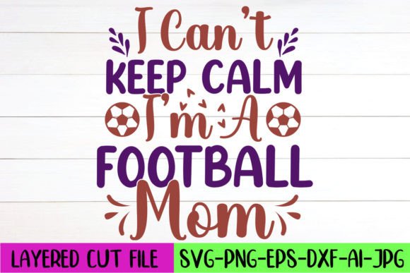 Football Mom SVG Graphics for Crafts & Publishing