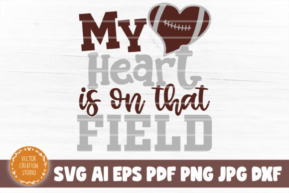Football My Heart is on That Field: Graphics & Crafts Review