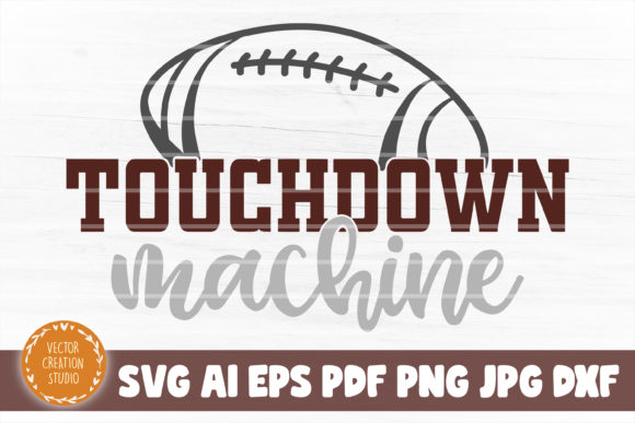 Football Touchdown Machine SVG Cut File for Graphics and Crafts