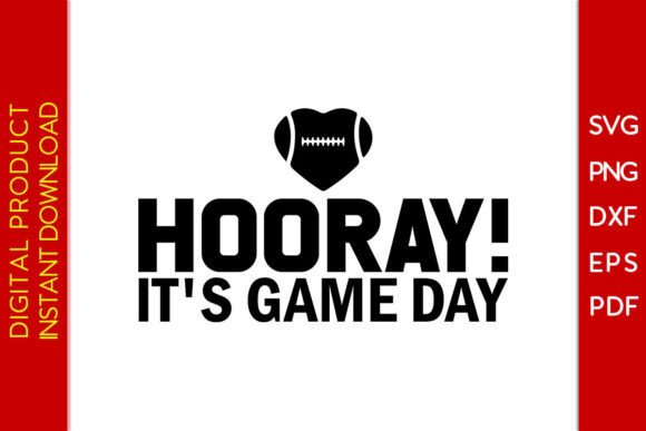 Hooray It's Game Day Football Lover SVG: Graphics & Crafts