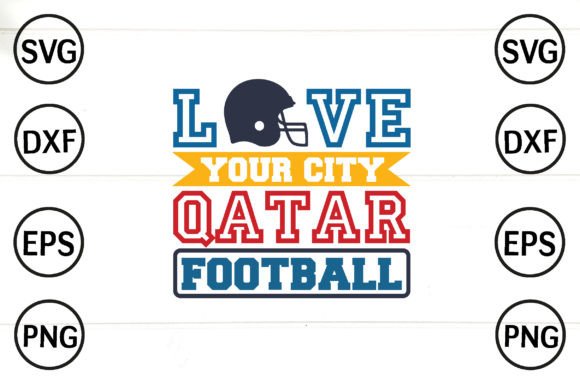 Love Your Qatar Football SVG Graphics for Crafts