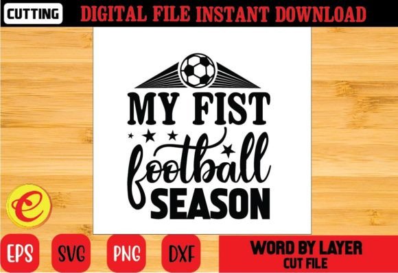 MY Fist Football Season SVG: A Designer’s Review