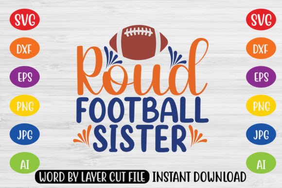 Roud Football Sister SVG CUT FILE: A Brand Designer's Review for Crafts & Graphics