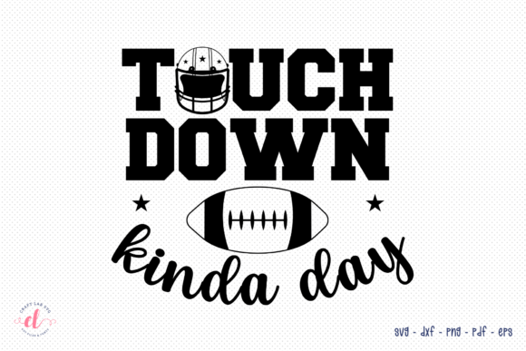 Touch Down Kinda Day Football SVG: A Designer's Review